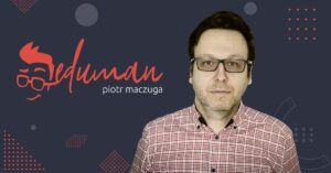 EDUMAN Piotr Maczuga